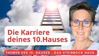 Die wahre Karriere deines Lebens ~ Die Stärken Deines 10. Hauses