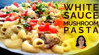WHITE SAUCE MUSHROOM PASTA Recipe | Creamy cheese macaroni | Tasty homemade dish in Bengali style |