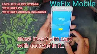 LAVA IRIS 65 / IRIS 88 FRP UNLOCK 8.0 WITHOUT PC WITHOUT ADDING ACCOUNT EASY PROCESS