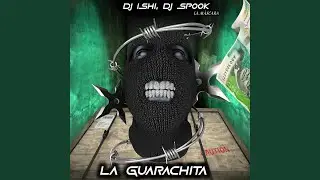 La Guarachita (feat. Dj Spook La Máscara)