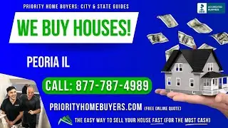 Sell My House Fast Peoria IL - (877) 787-4989 - We Buy Houses