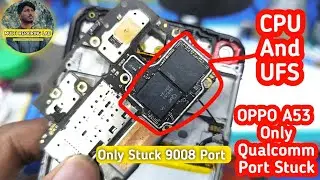 OPPO A53 Dead Repair Stuck 0.08 Mili Ampere Showing Only Qualcomm Port