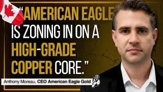 What Do Majors Really Want in a Copper Deposit? | American Eagle Gold CEO Interview