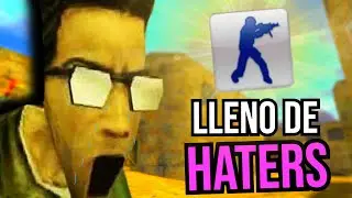 CS 1.6 LLENO DE HATERS