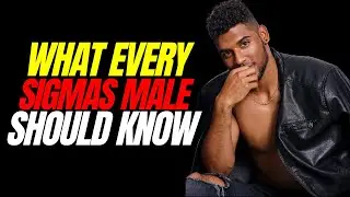 14 Life Lessons Every Sigma Male Should Know
