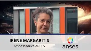F&ecirc;te de la science 2023 | Ir&egrave;ne Margaritis, ambassadrice de l'ANSES