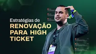 ESTRAT&Eacute;GIAS DE RENOVA&Ccedil;&Atilde;O PARA HIGH TICKET | LIVE FHT 047 | F&oacute;rmula High Ticket