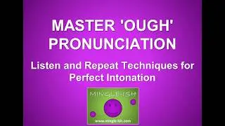 Master 'OUGH' Pronunciation  Listen and Repeat Techniques for Perfect Intonation