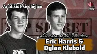 ERIC HARRIS & DYLAN KLEBOLD | Las consecuencias del bullying | An&aacute;lisis Psicol&oacute;gico