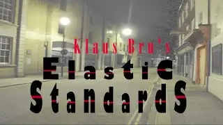 Klaus Bru's Elastic Standards: Vers Minuit (Round Midnight)