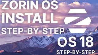 Руководство по установке Zorin OS 18 — пошаговое руководство для начинающих