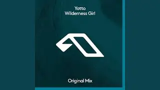 Wilderness Girl (Extended Mix)