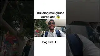 Building Mai ghusa Aeroplane #trending #realindia #viralreels #vlog #backpackingindia #desivlogger
