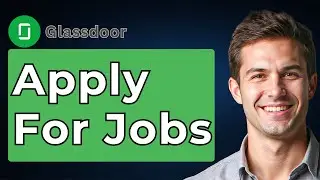 How To Apply For Jobs On Glassdoor [2026 Guide]