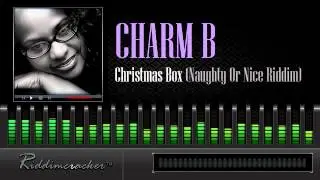 Charm B - Christmas Box (Naughty Or Nice Riddim) [Parang Soca 2013]