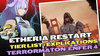 ETHERIA RESTART : 🔥TIER LIST + EXPLICATIONS !🔥 TERRORMATON ENFER 4 !!