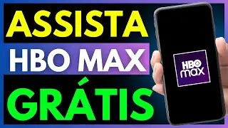 COMO ASSISTIR HBO MAX DE GRAÇA