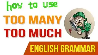 Too much, Too many meaning - English Grammar Lesson