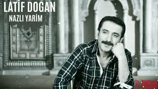 Latif Doğan-Nazlı Yarim (DEKA MÜZİK)