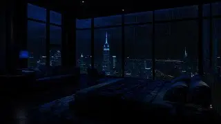 Rain Sounds For Sleep 🌧️ NYC Night Rain Outside a Cozy Luxury Bedroom Window | Deep Sleep Ambience