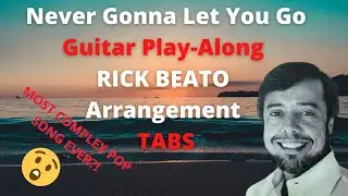 Never Gonna Let You Go Play-Along RICK BEATO Arrangement TABS