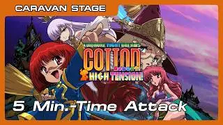 Caravan Stage n&deg;12 Side B : Cotton Reboot High Tension - 5 Minutes Time Attack !