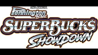 Fall SuperBucks Showdown - Saturday 20k