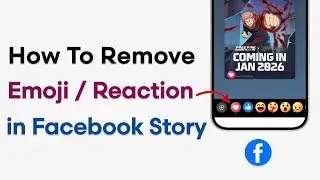 How To Remove Emoji/Reactions On Facebook Story | Facebook Story Wrong Emoji / Reactions Delete