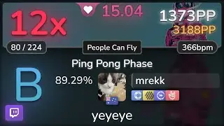 🔴 15⭐ mrekk | kensuke ushio - Ping Pong Phase [People Can Fly] +NFHDDTHR 89.29% | 1373pp 12❌ - osu!