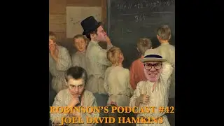 Joel David Hamkins: Paradox, Infinity, & The Foundations of Mathematics | Robinson's Podcast #42