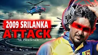Attack on Sri Lanka Cricket Team 2009 | Full Story & Analysis | Lahore Terrorist Attack