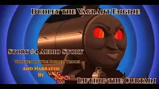 Dudley the Vagrant Engine   Story #4 Audio Story