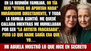 Mi tía dijo “no aporta nada”—y mi abuela reveló lo que yo había hecho por la familia en silencio…