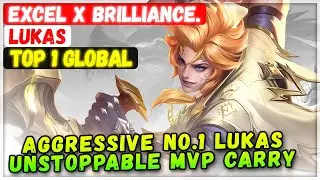 Агрессивный Лукас №1 Неостановимый Керри [ Лучший Лукас в мире ] Excel x Brilliance - Mobile Legends