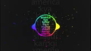 america kya kehta tha x mujhse shaadi karogi x meme dj remix EDM