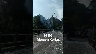 10 KG MERC0N KERTAS || JEMBATAN SAMPE GOYANG