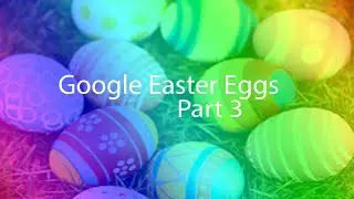 Google Easter eggs part 3