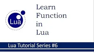 Learn writing  function in Lua : Lua Tutorials Series #7