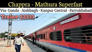 Chappra- Mathura via Farrukhabad: Full Journey: 22531 Mathura Super-fast Express : Indian Railways
