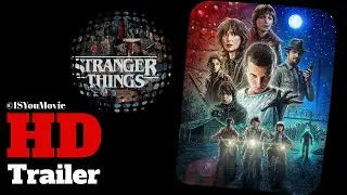 ▷ Stranger Things Trailler #1 [ 🎬 Watch Series Netflix 2016 ] ISYouMovie