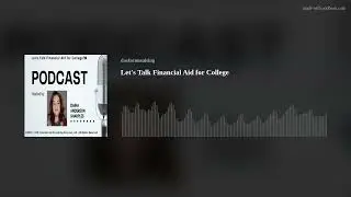 Let's Talk Financial Aid for College