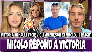 VICTORIA MÉHAULT TACLE VIOLEMMENT SON EX NICOLO FERRARI, VEXÉ PAR LES CRITIQUES DE SON EX, IL RÉAGIT