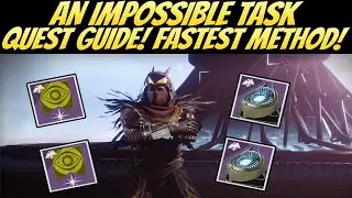 An Impossible Task Quest Guide! Fastest Method! (Destiny 2 Season of Dawn)