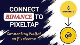 How to connect Binance to PixelTap for withdrawal #pixelverse