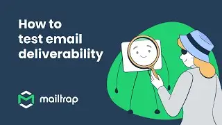 How To Check Email Deliverability Before It's Too Late