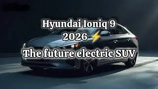 Hyundai Ioniq 9 2026 ⚡ Electric SUV Trailer  |  NextGen Cars🚗