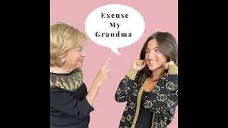 Excuse My Grandma&rsquo;s Outlook on Aging (Ft. Jean Ketcham)