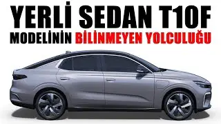 Togg T10F Tarihi Ve Gelişimi - Yerli Otomobilin Sedan Yolculuğu