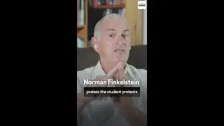 Norman Finkelstein Praises Student Protests Against Israel