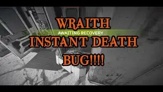 Wraith INSTANT DEATH BUG - wtf just happened here
